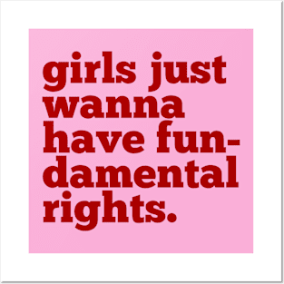 Girls just wanna have... Posters and Art